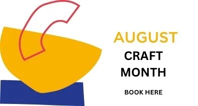AUGUST CRAFT MONTH